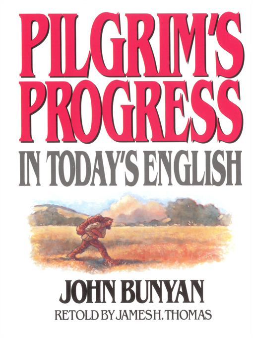 Title details for Pilgrim's Progress in Today's English by James Thomas - Available